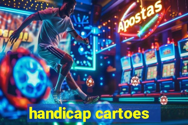 handicap cartoes - 0.5